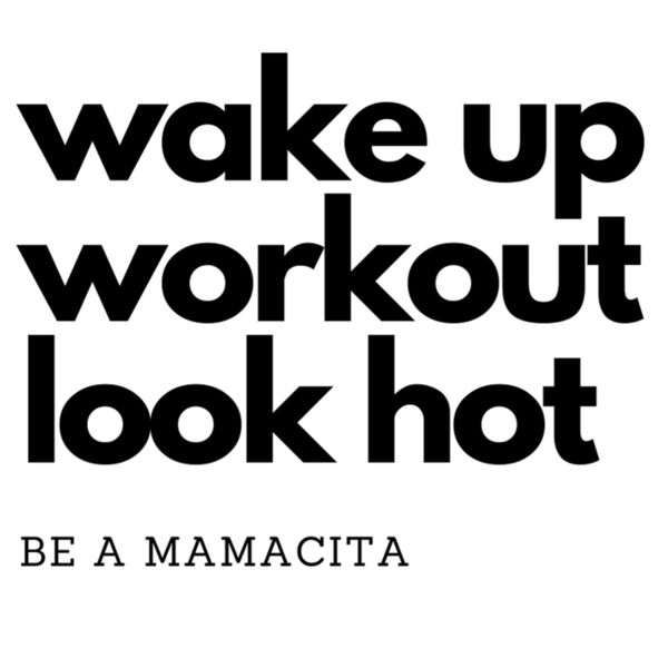 Be a Mamacita Thumbnail